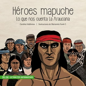 Zig Zag - Héroes Mapuche