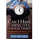 thumbnail image 1 of Libro Morgan James Publishing ¿Puedo Tener  5 Minutos de Tu Tiempo?, 1 of 1