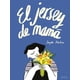 thumbnail image 1 of El Jersey De Mama de Editorial Edelvives, 1 of 3
