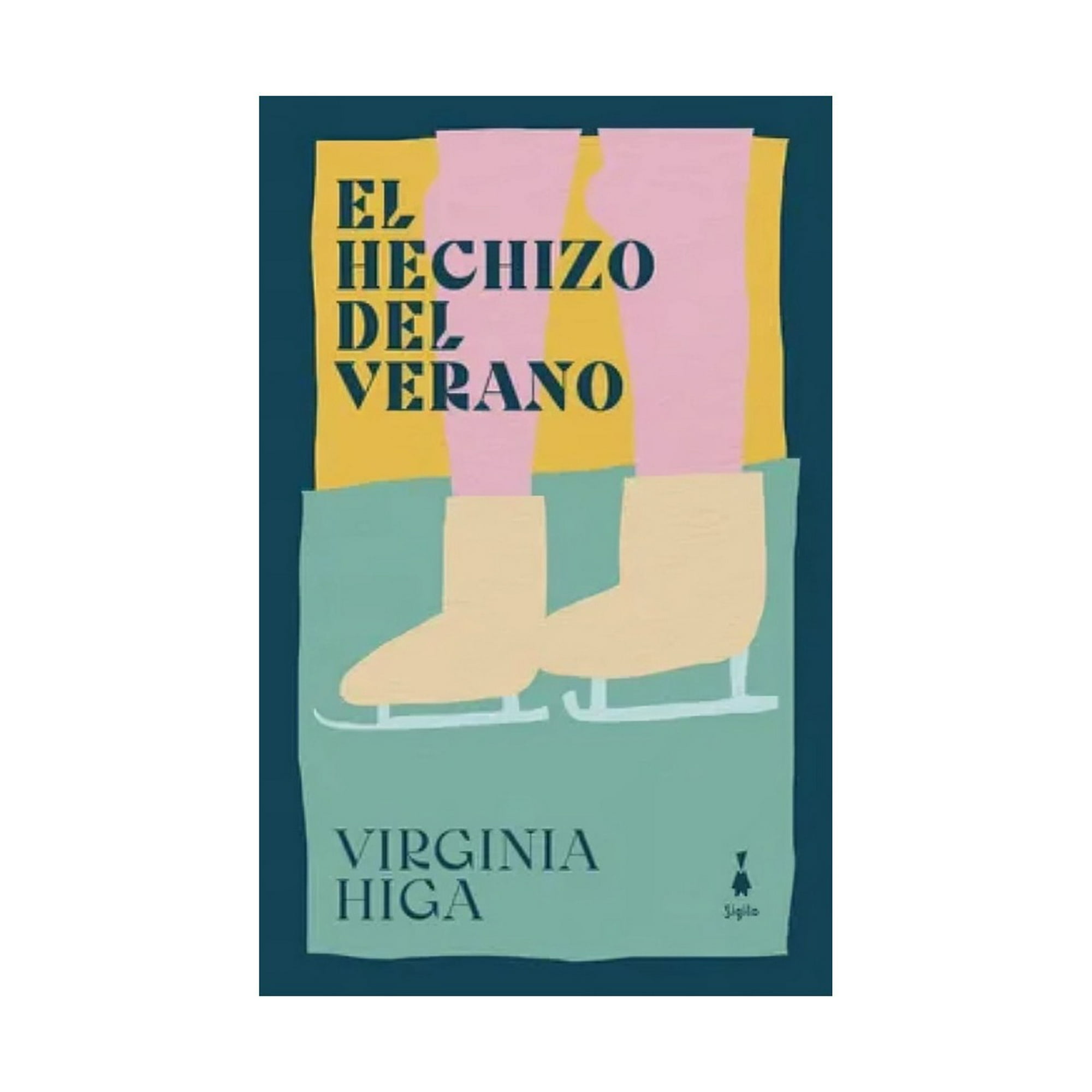 Sigilo - Libro El H E C H I Z O Del Verano /virginia Higa