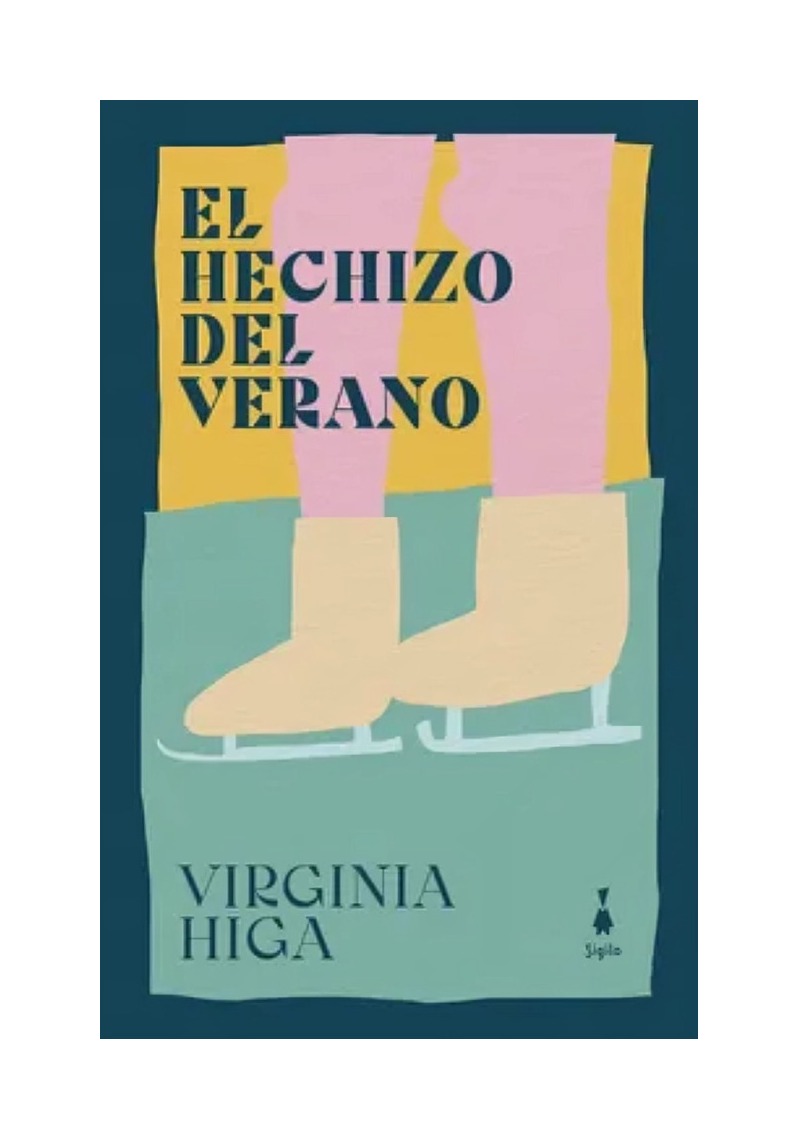 Sigilo - Libro El H E C H I Z O Del Verano /Virginia Higa
