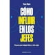 thumbnail image 1 of LIBRO Cómo Influir En Los Jefes - FRANCISCO MURO VILLALON, 1 of 2