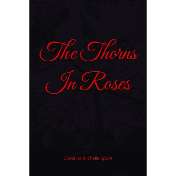 Libro publicado de forma independiente The Thorns In Roses