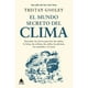 thumbnail image 1 of Libro El Mundo Secreto Del Clima, 1 of 2