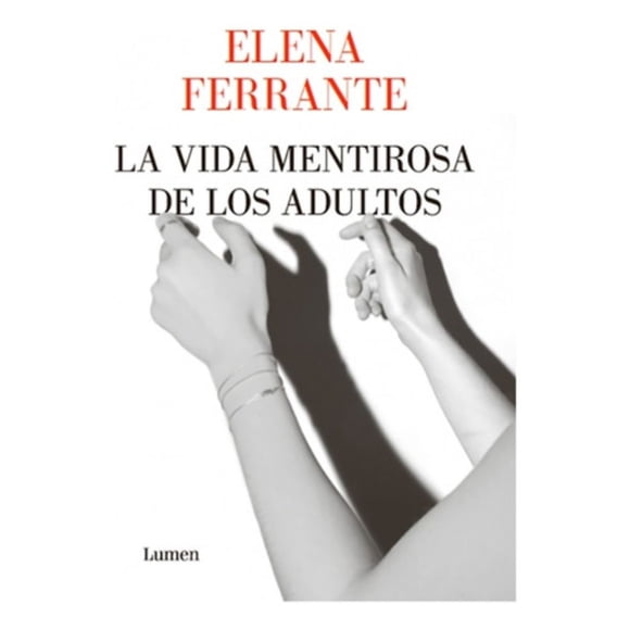 Vida Mentirosa De Los Adultos - Ferranteena