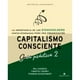 thumbnail image 1 of Libro Capitalismo Consciente -Guía Práctica Stakeholders, 1 of 2