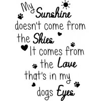 Rienda Libre Graphics - Decomural My Sunshine My Dog Pet Ws-41486
