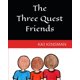thumbnail image 1 of Libro Publicado De Forma Independiente The Three Quest Friends, 1 of 1