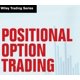 thumbnail image 2 of Guía Avanzada de Trading Posicional de Opciones – Wiley, 2 of 3