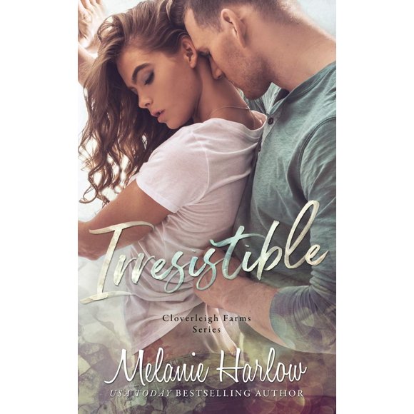 Irresistible: Cloverleigh Farms (Libro Independently Published)