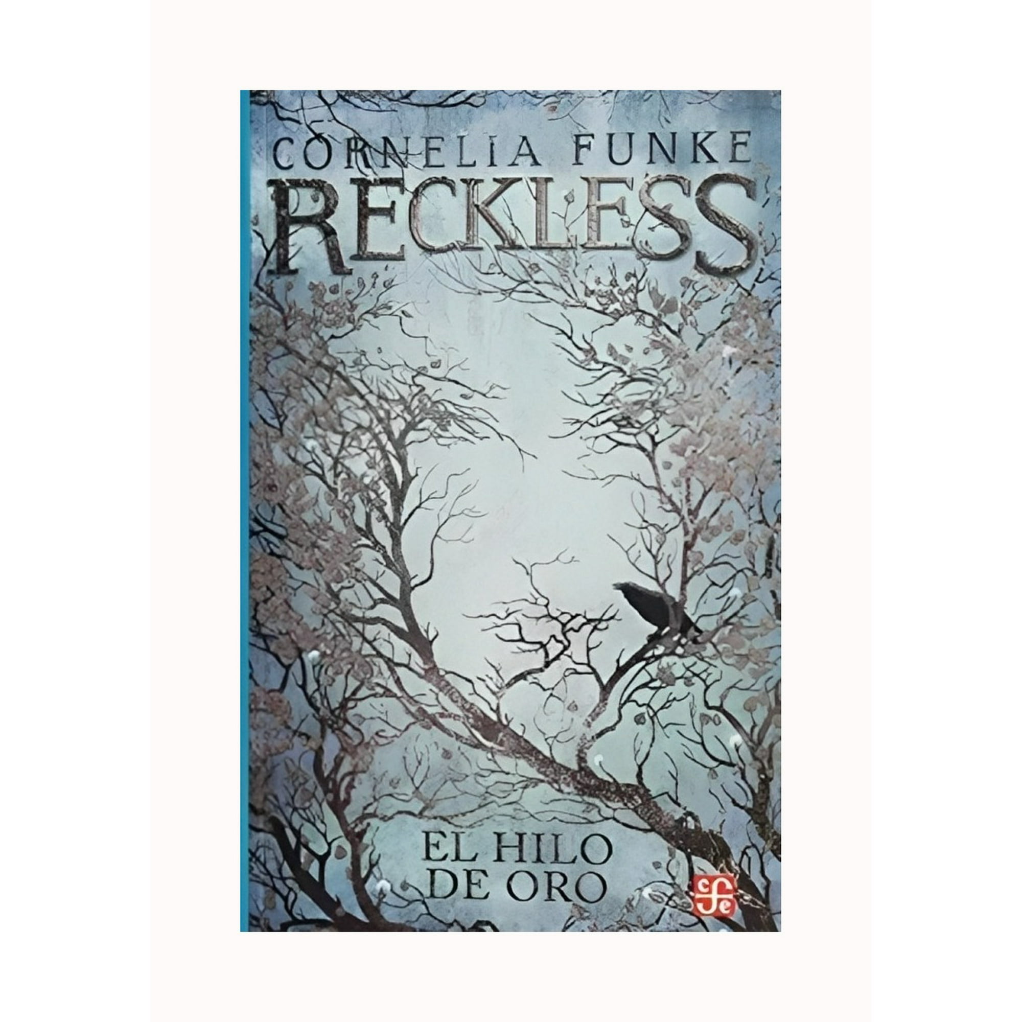 Fce Mexico - Libro Reckless. El Hilo De Oro /043