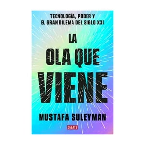 Debate - Libro La Ola Que Viene - Mustafa Suleyman