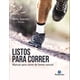 thumbnail image 2 of Listos Para Correr, Manual Para Correr De Forma . Envio Grat, 2 of 3