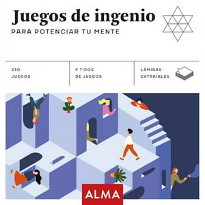 Alma - Libro Juegos De Ingenio Para Potenciar Tu Mente