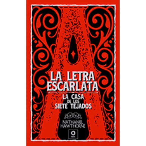 La Letra Escarlata / La Casa De Los 7 Tejados (Piel De Clásicos Extra)