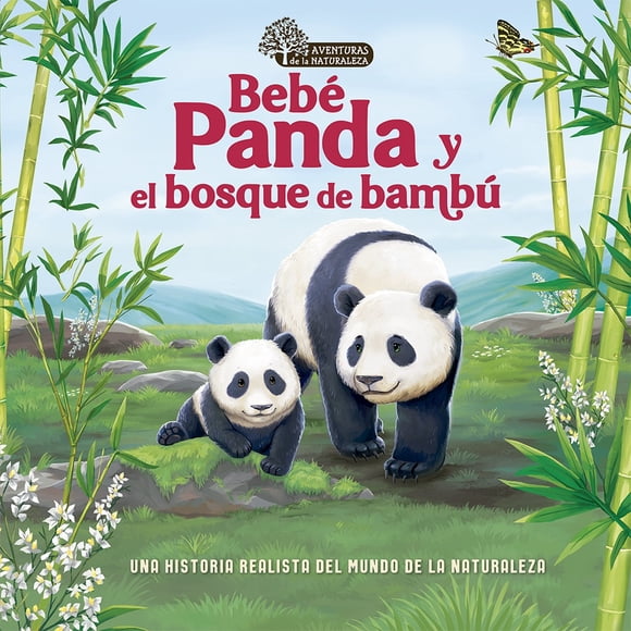 Libro Aventuras De La Naturaleza Bebé Panda Y El Bosque De Bambú