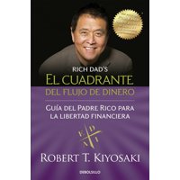 Debols!Llo - Cuadrante Del Flujo Del Dinero - Kiyosaki, Robert T.