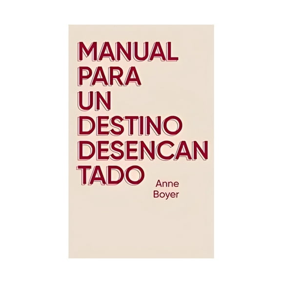 Libro Manual Para Un Destino Desencantado 088