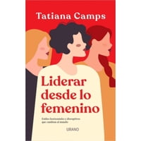 Ediciones Urano - Libro Liderar Desde Lo Femenino