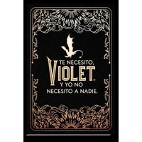 Planeta - Diario Oficial De Alas De Sangre: Te Necesito, Violet