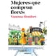 thumbnail image 1 of Libro Mujeres Que Compran Flores - Vanessa Montfort, 1 of 2