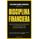 thumbnail image 1 of Libro Disciplina Financiera - Ramírez, Guillermo, 1 of 2