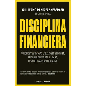 Empresa Activa - Libro Disciplina Financiera - Ramírez, Guillermo