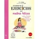thumbnail image 1 of CUADERNO DE EJERCICIOS PARA MADRES FELICES, 1 of 2