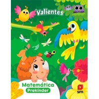 Ediciones Sm - Pre-Kinder - Matemática Proyecto Valientes