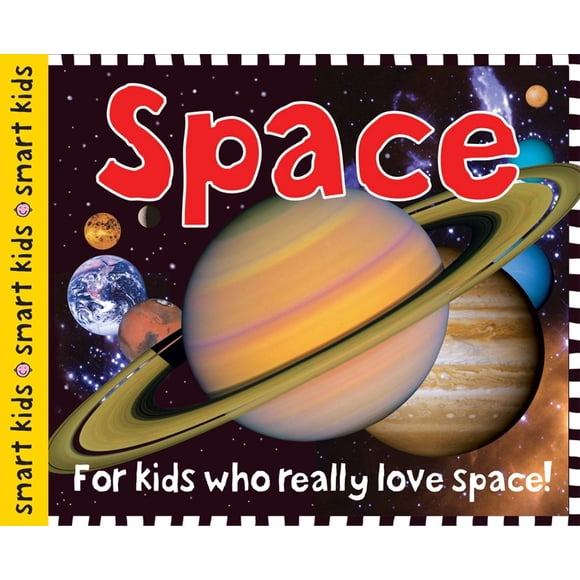 Libro "Space (Smart Kids): ¡Para niños que realmente aman el espacio!" de Priddy Books US