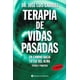 thumbnail image 1 of Terapia de Vidas Pasadas: Técnica y Práctica (Edición en Español), 1 of 1
