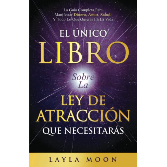 Libro El Único Libro Sobre La Ley De Atracción Que Querías
