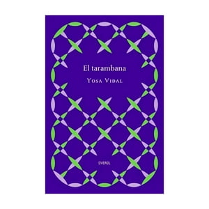 Overol - Libro El Tarambana - Yosa Vidal