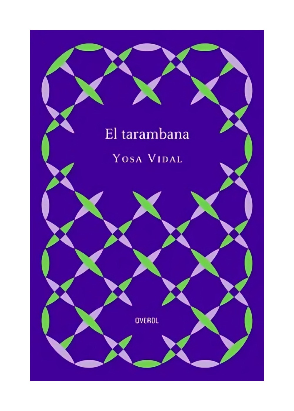 Overol - Libro El Tarambana Yosa Vidal