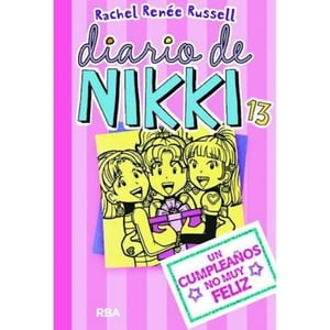 Molino - Libro Diario De Nikki 13 Un Cumpleaños No