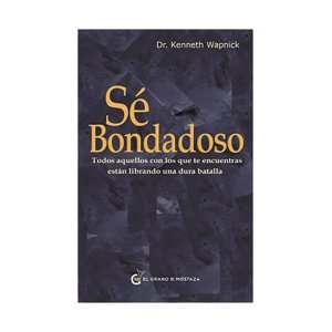 Fpp - Libro Se Bondadoso / Kenneth Wapnick