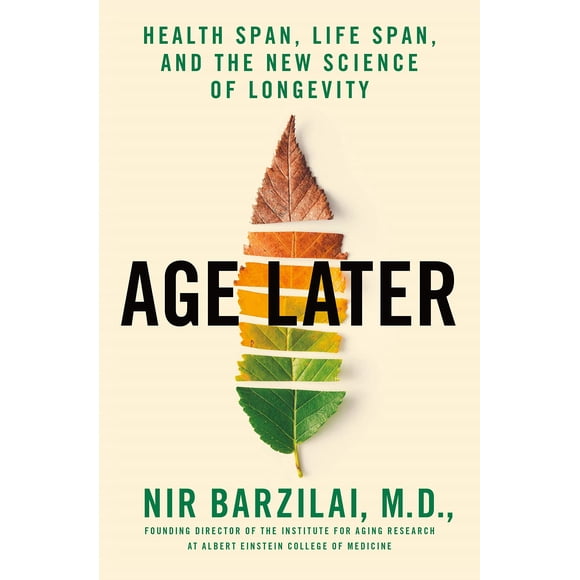 Libro St. Martin's Press – Age Later: Health Span