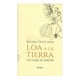 thumbnail image 1 of Loa A La Tierra: Un Viaje Al Jardín - Byung-chul Han, 1 of 2