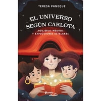 Planeta Junior - El Universo Según Carlota - Agujeros Negros Y Explosiones Estelares