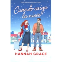 Ediciones B - Libro Cuando Caiga La Nieve - Hannah Grace