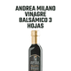 thumbnail image 3 of Vinagre Balsámico 3 hojas Andrea Milano 1 x 250 ml, 3 of 6
