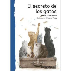 Planetalector Chile - Libro El Secreto De Los Gatos