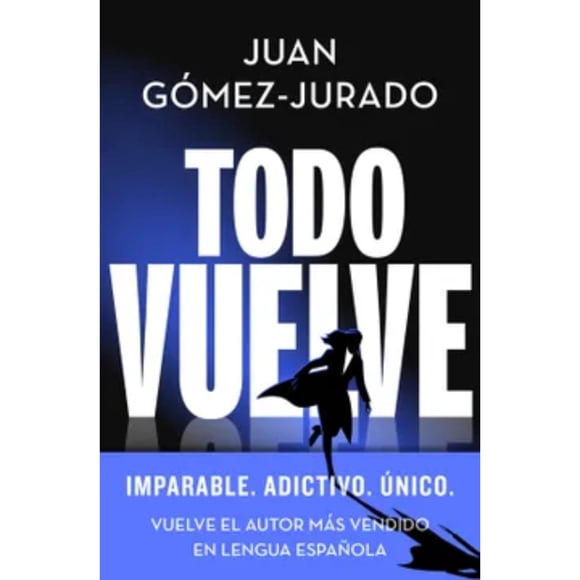 Libro Todo Vuelve Gomez-Jurado Alvarez, Juan