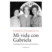 Sudamericana - Libro Mi Vida Con Gabriela Patricia Stambuk Mayorga
