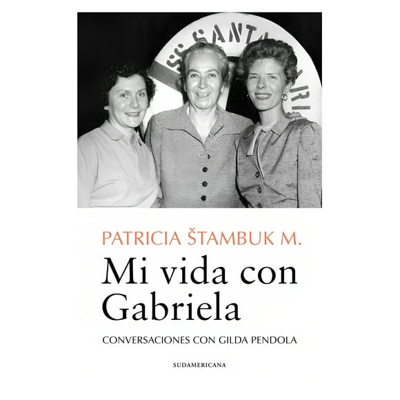 Libro Mi Vida Con Gabriela Patricia Stambuk Mayorga