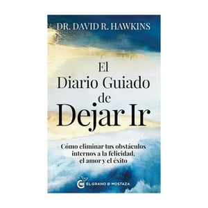Grano De Mostaza - Libro El Diario Guiado De Dejar Ir - Hawkins David