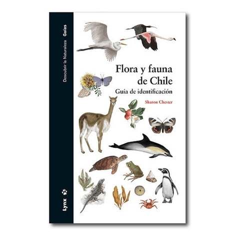 Lynx - Libro Flora Y Fauna De Chile - Sharon Chester