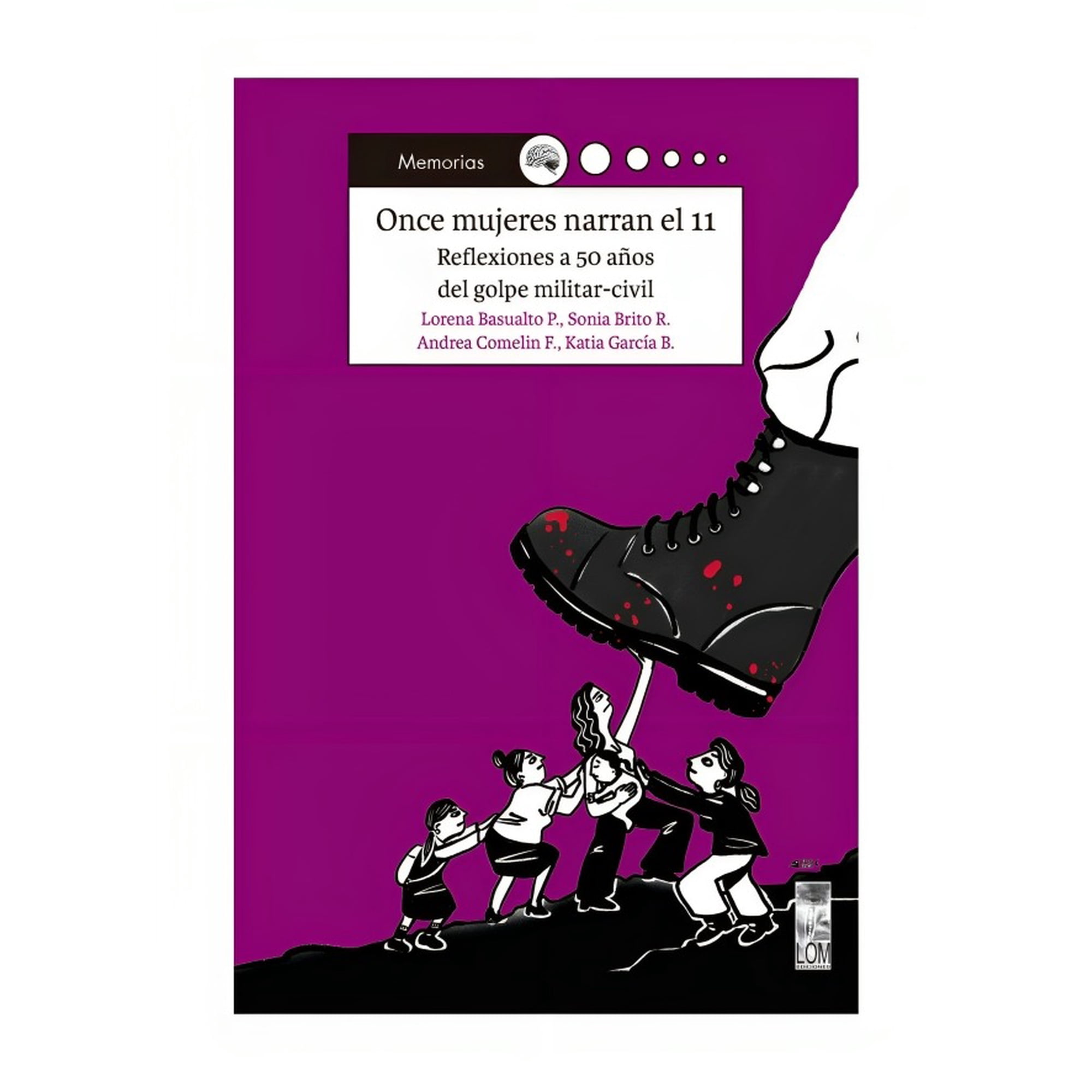 Libro Once Mujeres Narran El 11 /819 | Lider