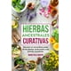 thumbnail image 1 of Libro HIERBAS ANCESTRALES CURATIVAS: Descubre el Poder de las Plantas Medicinales, 1 of 1