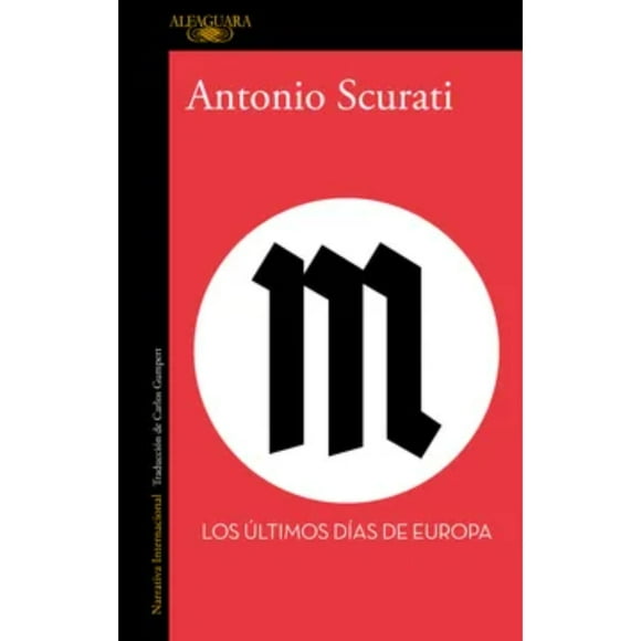 M. Los Ultimos Dias De Europa